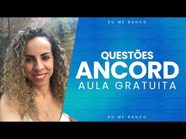 Ancord - Correção de questões de prova | Profa. Juliana Laino