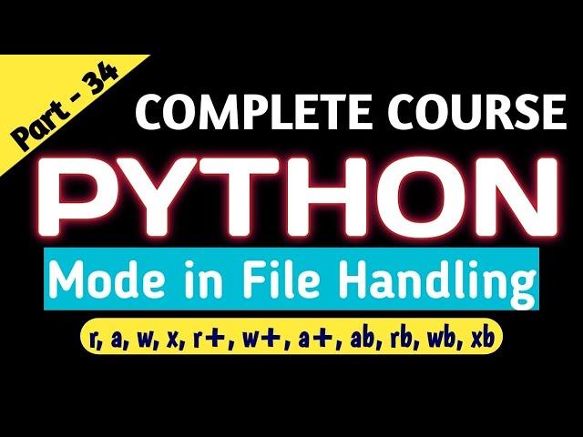 Mode in File Processing | File handling in python | Difference between w and a mode | What is x mode