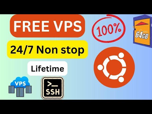 How to Create FREE VPS with ssh 10GB RAM + 2 CPU Support Sudo Access - Unlimited