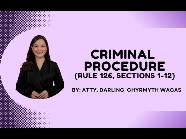 Criminal Procedure: Rule 126 (Sections 1-12)