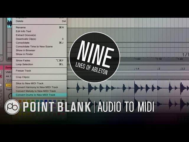 9 Lives of Ableton: Part 6 - Audio to MIDI