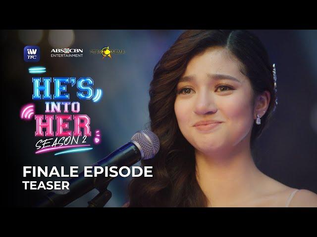 He's Into Her Season 2: FINALE TEASER | iWantTFC Original Series