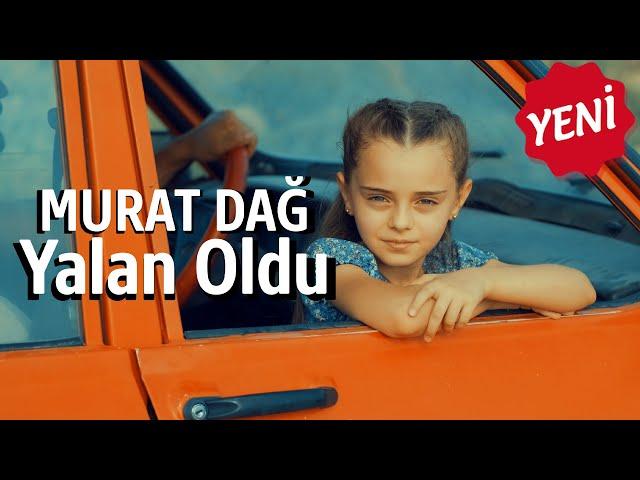 Murat Dağ - Yalan Oldu