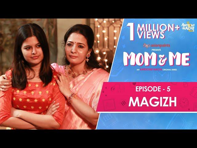 Mom and Me | Web Series | Final Episode - Magizh | Awesome Machi | English Subtitles