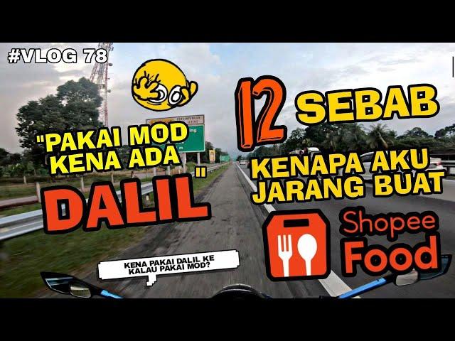 SHOPEE FOOD | "12 SEBAB KENAPA AKU TAK BUAT SHOPEEFOOD" | PAKAI MOD KENA ADA DALIL