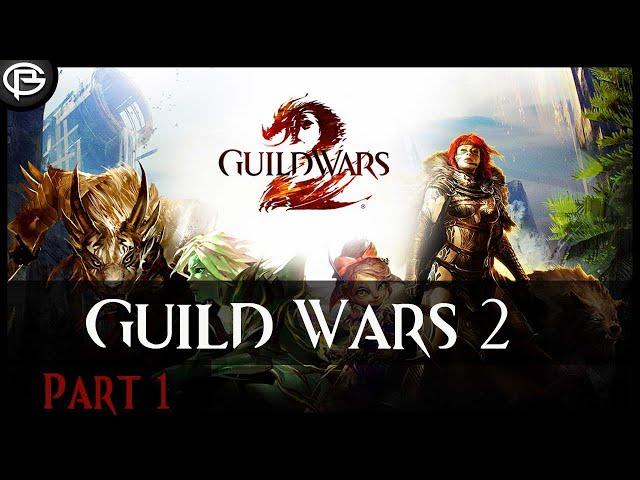 Guild Wars 2 - Part 1