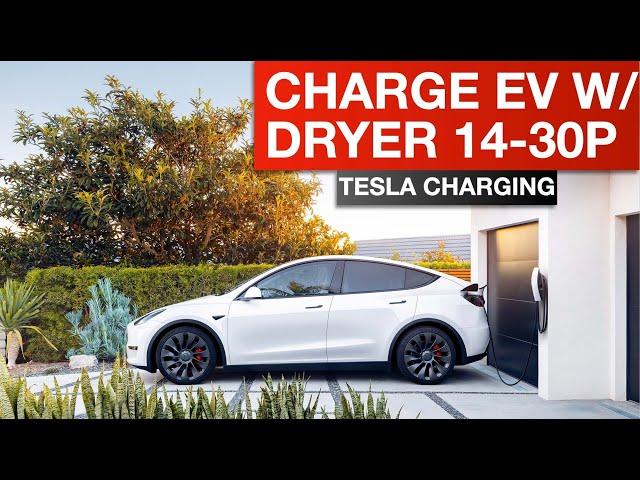 Tesla Cheap and Fast DIY Charging Setup- NEMA 14-30P (Dryer Outlet)- $35 and 20+ MPH Charging Speed