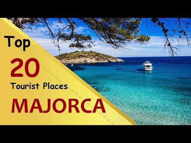 "MAJORCA" Top 20 Tourist Places | Mallorca Tourism | SPAIN