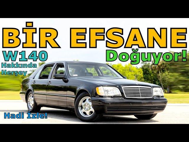 EFSANE W140 MERCEDES MERAKLILARI BURAYA!