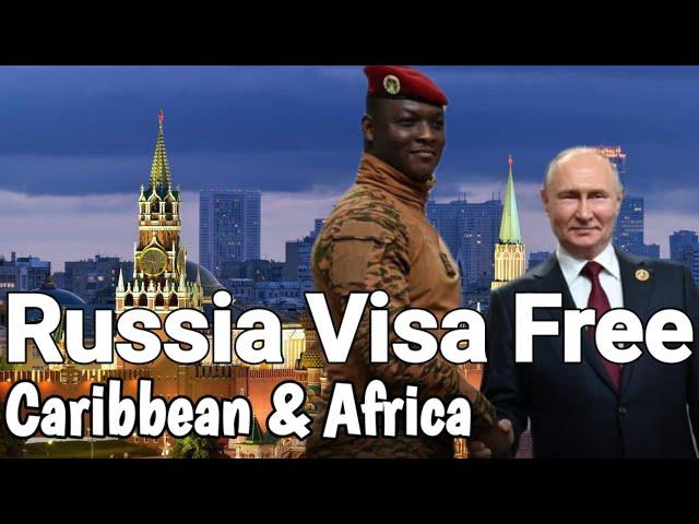 Russia will Scrap Visas for Caribbean and African Citizens