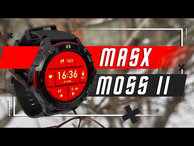 CHIC FOR 2600 RUBLES  SMART WATCH MASX MOSS II SMART WATCH OF A NEW ERA?