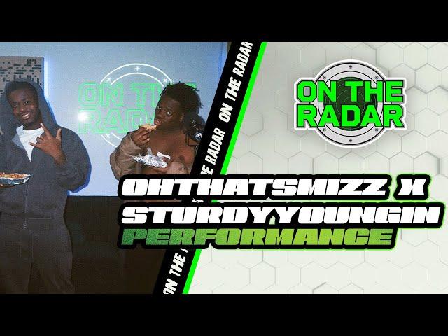 Ohthatsmizz X Sturdyyoungin "BUMBAA" On The Radar Performance