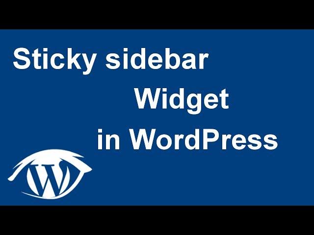 How to Create a Sticky Floating Sidebar Widget in WordPress (2017)