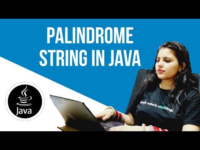 Palindrome string in JAVA