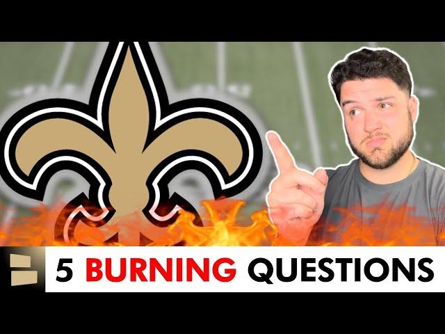 5 BURNING QUESTIONS For The New Orleans Saints Heading Into The 2024 NFL Season