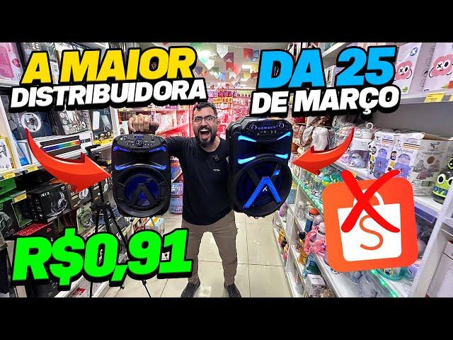 MAIS DE 3.500 PRODUTOS NOVIDADES PRA GANHAR DINHEIRO! VOLTEI NA MAIOR DISTRIBUIDORA DA 25 DE MARÇO