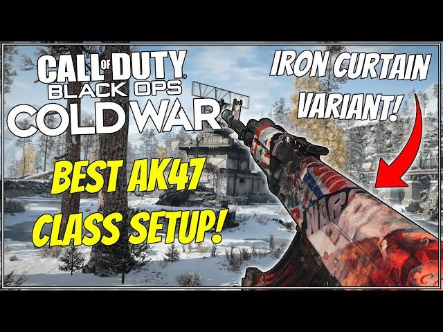 IRON CURTAIN AK47! Best AK47 Class Setup in Black Ops Cold War! Best Starter Class!