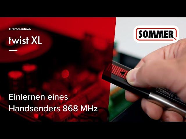 SOMMER Einlernen eines Handsenders 868 MHz in einen twist XL (D)