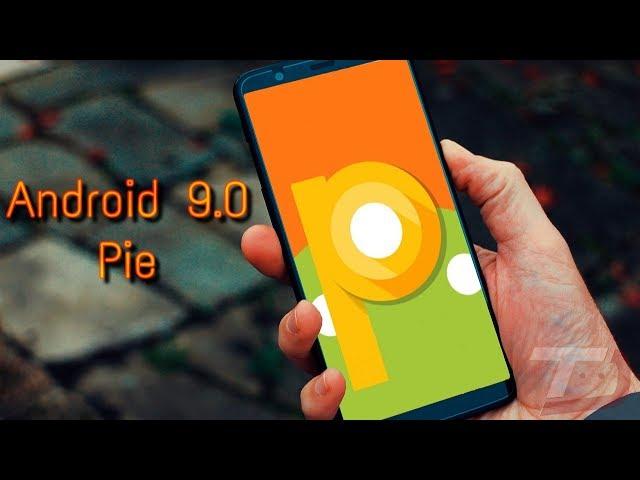 Android 9.0 Pie Leaked? Expected Features!!!