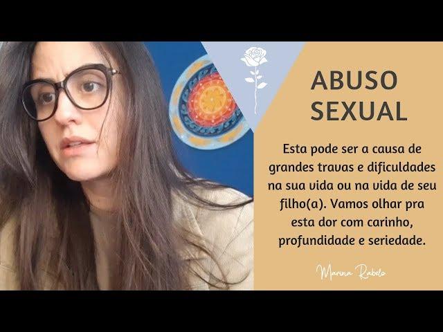 ABUSO SEXUAL - Muitos sofreram mas não se lembram | Constelação Familiar | Marina Rabelo