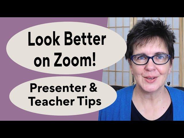 3 Simple Steps to Look Better on Zoom | Zoom Tips for Presenters and Teachers