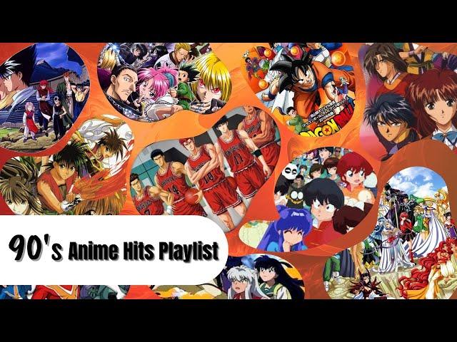 90's Anime Hits Playlists