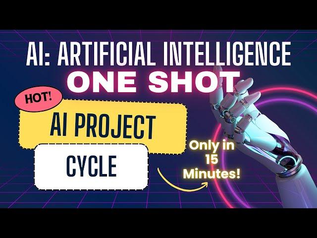 AI Project Cycle Class 9 Unit 2 AI 417 | One Shot  in 15 Min! | CBSE 2024 | Artificial Intelligence