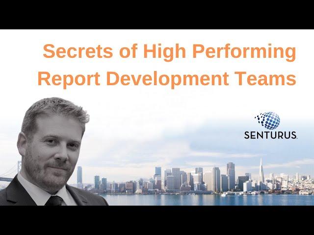 Secrets of High Performing Report Development Teams