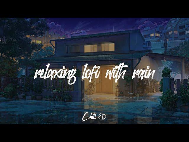 relaxing lofi with rain sounds (8D Audio)