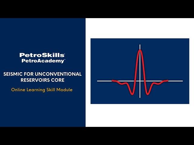 PetroSkills: Wavelets and Seismic Velocities