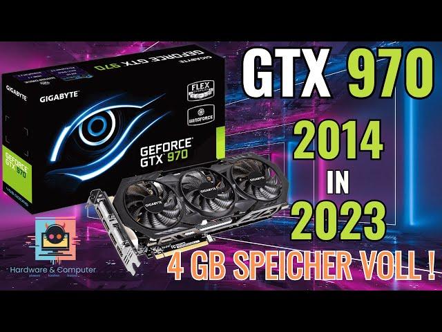 Grafikkarten Test GTX 970, was kann sie in 2023