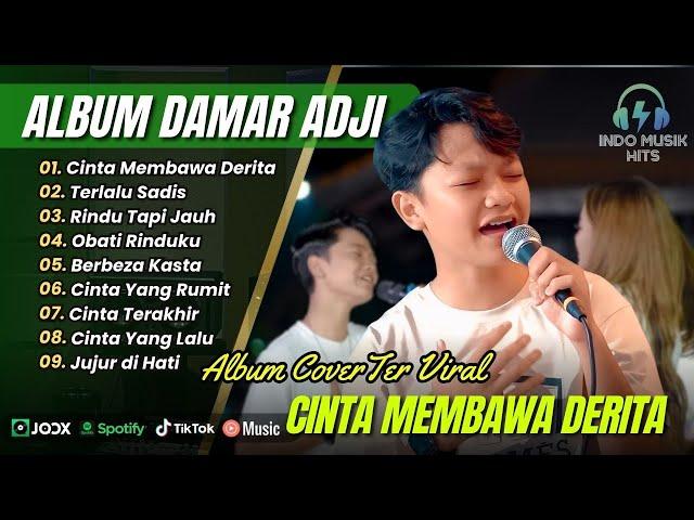 DAMAR ADJI - CINTA MEMBAWA DERITA | TERLALU SADIS | RINDU TAPI JAUH || LAGU POP TERPOPULER 2025