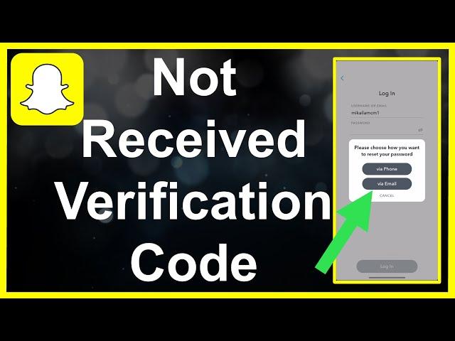 Snapchat Verification Code Not Received