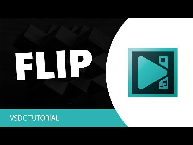 VSDC Free Video Editor: How to Flip or Mirror Video in VSDC Video Editor