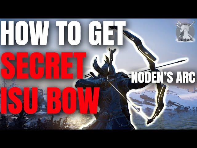 Noden's Arc Guide (Secret Isu Bow GLITCH) Assassin's Creed Valhalla