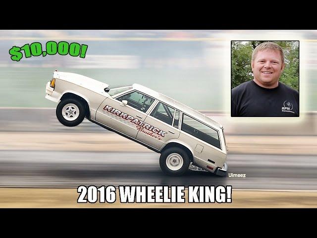 '16 WORLD POWER! WAGON WHEELIE KING! STREET DRIVEN! $10,000! RICKY KIRKPATRICK! BYRON DRAGWAY!