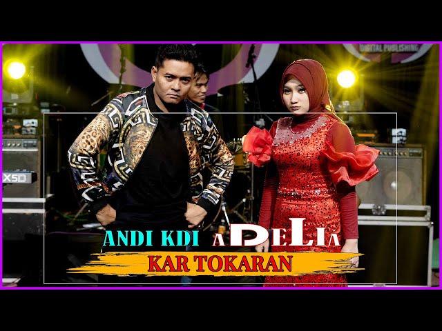 Adelia feat. Andi KDI - Kar Tokaran [Official Live Music Video] | New RGS