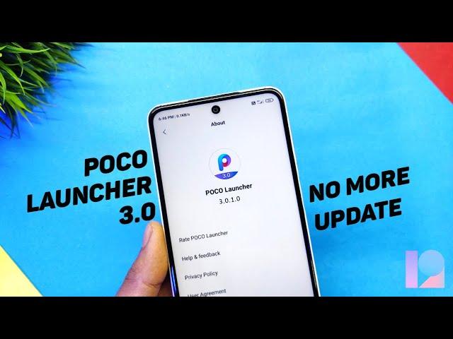 Poco Launcher 3.0 | No More Update | The Truth