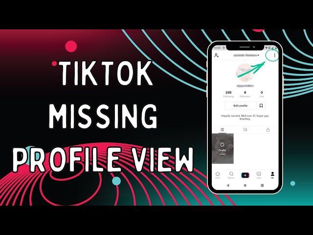 How To Fix TikTok Missing Eye Icon | TikTok Profile Views | Quick & Easy (2023)