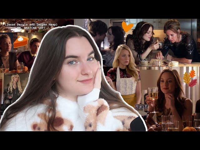 ranking all of the gossip girl thanksgiving episodes  (alexa, play whatcha say)