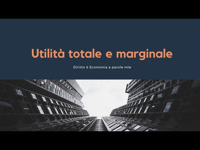 Utilità Totale e Marginale