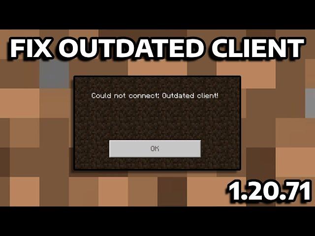 HOW TO FIX "OUTDATED CLIENT/SERVER VERSION" [ MINECRAFT 1.20.71 ]