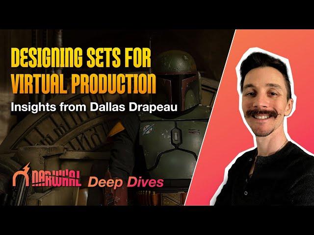 Designing Sets for Virtual Production with Dallas Drapeau with Dallas Drapeau - Narwhal Deep-Dives