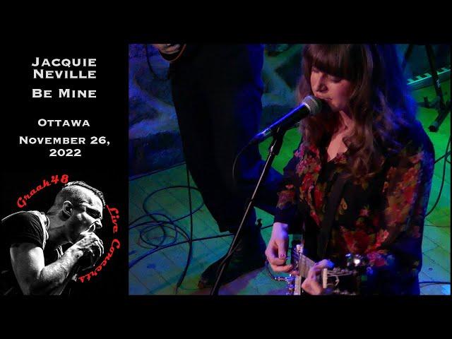 Jacquie Neville - "Be Mine" - Ottawa - November 26, 2022