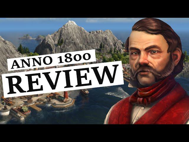 Anno 1800 Review - Should You Buy It?