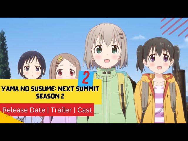 Yama no Susume Next Summit Season 2 Release Date | Trailer | Cast | Expectation | Ending Explained