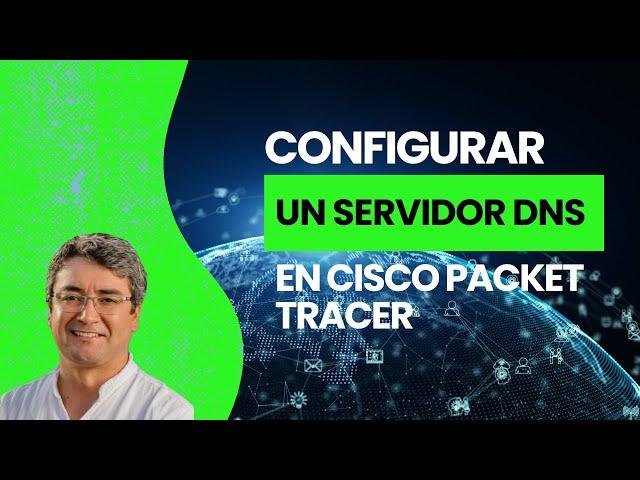 Configurar un Servidor DNS en Packet Tracer