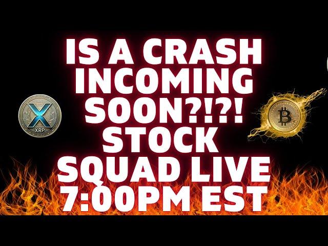  Is a MAJOR CRASH Incoming?!  Stock Squad Livestream 7:00PM EST