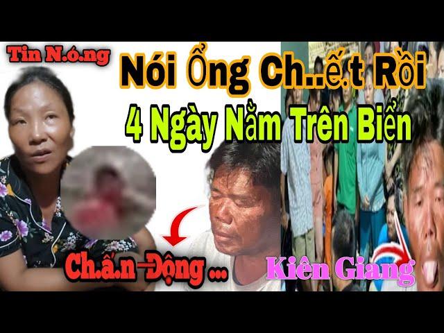 Nóng Tin Ngư Dân Sau 4 Ngày 4 Đêm V.ật L.ộn Với Sống Lớn, Bất Ngờ Quay Về...||TRAI MIỆT THỨ TV #89