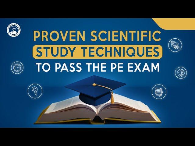 Proven Scientific Study Techniques to Pass the Pass the PE Exam